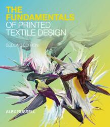 The Fundamentals of Printed Textile Design (ISBN: 9781350116283)