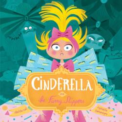Cinderella and the Furry Slippers (ISBN: 9781101918982)