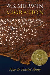 Migration: New & Selected Poems - W. S. Merwin (ISBN: 9781556592614)