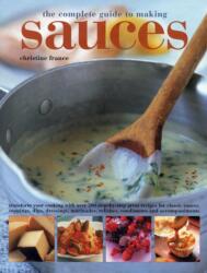 Complete Guide to Making Sauces (ISBN: 9781780193557)