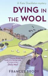 Dying In The Wool (ISBN: 9780749941871)