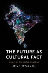 Future as Cultural Fact - Arjun Appadurai (ISBN: 9781844679829)