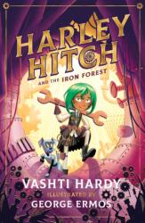 Harley Hitch and the Iron Forest (ISBN: 9780702302558)
