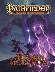 Pathfinder Player Companion: Heroes of Golarion - Paizo Staff (ISBN: 9781640781207)