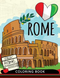 Rome Coloring Book: Adults Stress-relief Coloring Book For Grown-ups (ISBN: 9781983727191)