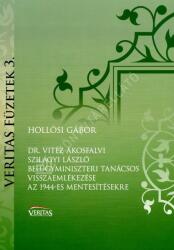 Dr. Vitéz Ákosfalvi Szilágyi László belügyminiszteri tanácsos visszaemlékezése az 1944-es mentesítésekre (ISBN: 9786155465796)