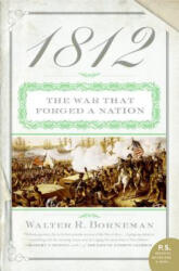 Walter R. Borneman - 1812 - Walter R. Borneman (ISBN: 9780060531133)