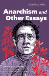 Anarchism and Other Essays - GOLDMAN EMMA (ISBN: 9781849355681)