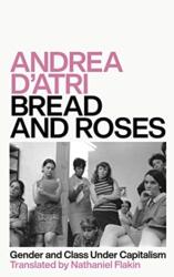Bread and Roses (ISBN: 9780745341187)