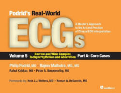 Podrid's Real-World ECGs - Philip Podrid, Rajeev Malhotra, Rahul Kakkar, Peter A. Noseworthy (ISBN: 9781935395058)