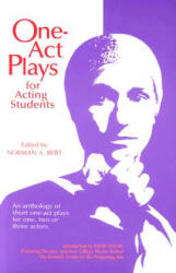 One-Act Plays for Acting Students - Norman A. Bert (ISBN: 9780916260477)