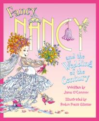 Fancy Nancy and the Wedding of the Century (ISBN: 9780007560882)