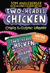 Two-Headed Chicken: Chaos in the Cosmic Library - Tom Angleberger (ISBN: 9781536237054)