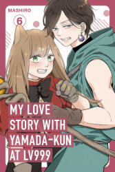 My Love Story with Yamada-Kun at Lv999 Volume 6 - Mashiro (2026)