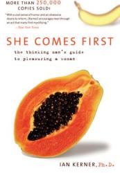 She Comes First - Ian Kerner (ISBN: 9780060538262)