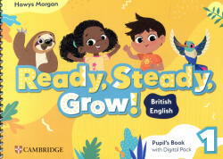 READY, STEADY, GROW! LEVEL 1 PUPIL'S BOOK WITH DIGITAL PACK BRITISH ENGLISH | HAWYS MORGAN (2025)