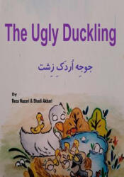 The Ugly Duckling: Short Stories for Kids in Farsi - Reza Nazari, Shadi Akbari (2018)