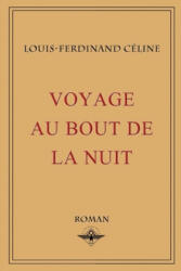 Voyage au bout de la nuit - Louis-Ferdinand Céline (ISBN: 9781648580314)