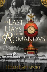 LAST DAYS OF THE ROMANOVS - Helen Rappaport (ISBN: 9780312603472)