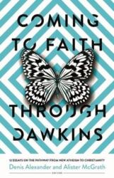 Coming to Faith Through Dawkins (ISBN: 9780825448225)