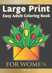 Large Print Easy Adult Coloring Book FOR WOMEN - Pippa Page (ISBN: 9781913467449)