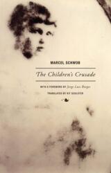 Marcel Schwob - The Children's Crusade (ISBN: 9781939663351)