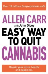 Allen Carr: The Easy Way to Quit Cannabis (ISBN: 9781398805187)