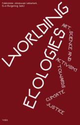 Worlding Ecologies - Eva Burgering (ISBN: 9789493246348)