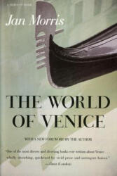 The World of Venice: Revised Edition - James Morris, Jan Morris (ISBN: 9780156983563)