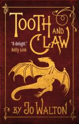 Tooth and Claw (ISBN: 9781250242723)