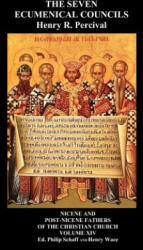 Seven Ecumenical Councils Of The Undivided Church - Henry Wace (ISBN: 9781849023641)