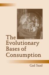 The Evolutionary Bases of Consumption (ISBN: 9780805851502)
