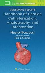Grossman & Baim's Handbook of Cardiac Catheterization, Angiography, and Intervention (ISBN: 9781496399281)