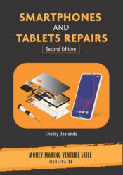 Smartphones and Tablets Repairs - Chukky Oparandu (ISBN: 9789789885749)