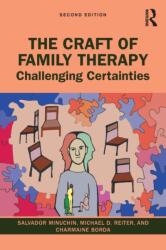 Craft of Family Therapy - Minuchin, Salvador (ISBN: 9780367628338)