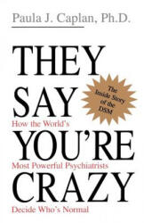 They Say You're Crazy (ISBN: 9780201488326)