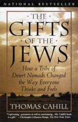 Gifts of the Jews - Thomas Cahill (ISBN: 9780385482493)