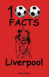 Liverpool - 100 Facts (ISBN: 9781908724137)
