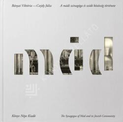 A mádi zsinagóga és zsidó közösség története (2025)