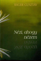 Nézi, ahogy nézem - ÜKH 2017 (ISBN: 9789639903388)