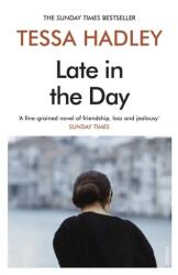 Late in the Day (ISBN: 9781784709235)