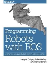 Programming Robots with ROS (ISBN: 9781449323899)