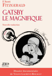 Gatsby le Magnifique, nouvelle traduction - Yoann Laurent-Rouault, Clémentine Vacherie (ISBN: 9782381273112)