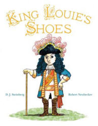 King Louie's Shoes - D. J. Steinberg, Robert Neubecker (ISBN: 9781481426572)
