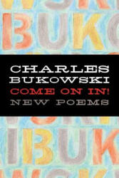 Come On In - Charles Bukowski (ISBN: 9780060577063)