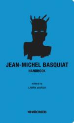 Jean-Michel Basquiat Handbook (2024)