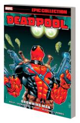 Deadpool Epic Collection: Drowning Man (2024)