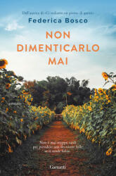 Non dimenticarlo mai - Federica Bosco (2022)