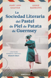 La sociedad literaria del pastel de piel de patata de Guernsey - MARY ANN SHAFFER (2024)