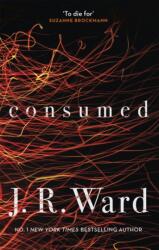 Consumed - J. R. Ward (ISBN: 9780349420615)